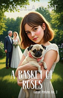 A Basket of Roses