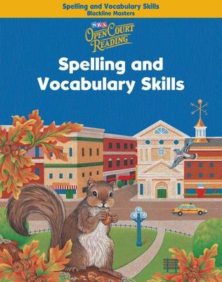 Open Court Reading, Spelling and Vocabulary Skills Blackline Masters, Grade 3