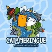 Cat and Meringue: Tales from the Secret Sea: Volume 1