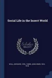 Social Life in the Insect World
