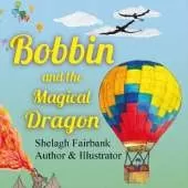 Bobbin and the Magical Dragon:: Bobbin's Magical Adventures