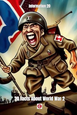 20 Facts About World War 2