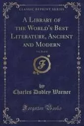 A Library of the World's Best Literature, Ancient and Modern, Vol. 28 of 45 (Classic Reprint)