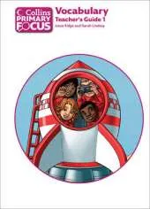 Collins Primary Focus: Vocabulary: Teacher's Guide 1