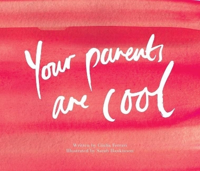 Your Parents are Cool