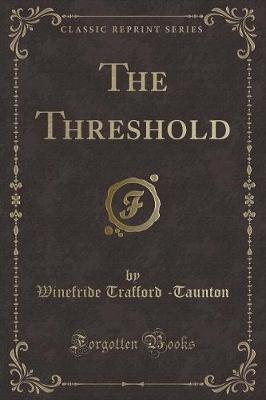 The Threshold (Classic Reprint)