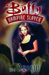 Buffy the Vampire Slayer: Origin