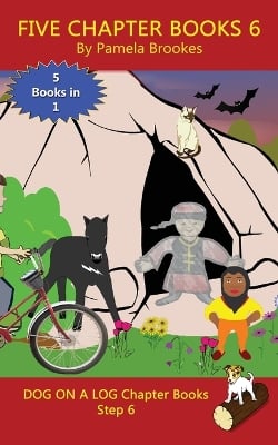 Five Chapter Books 6: Sound-Out Phonics Books Help Developing Readers, including Students with Dyslexia, Learn to Read (Step 6 in a Systematic Series of Decodable Books)