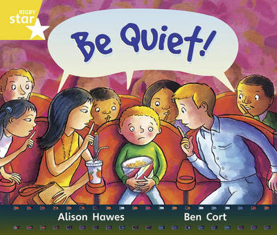 Rigby Star Guided Year 1/P2 Yellow Level: Be Quiet (6 Pack) Framework Edition