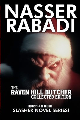 The Raven Hill Butcher Collected Edition: Books 1-7 of the Hit Slasher Horror Novel Series