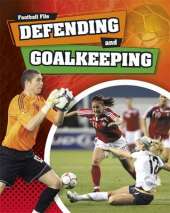 Football File: Defending and Goalkeeping