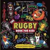 The Rugby Book For Kids: An A-Z of Rugby Union