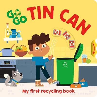 Go, Go, Tin Can: My first recycling book