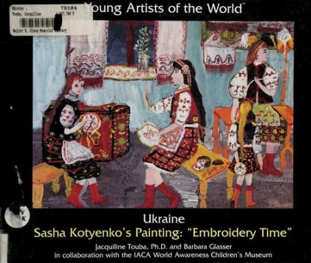 Ukraine: Sasha Kotyenko's Painting "Embroidery Time"