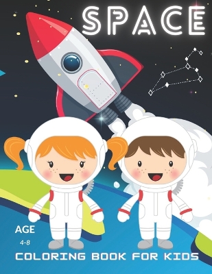 Cute Space Adventure Coloring Book for Kids: 50 Beautiful Coloring Pages for Kids Ages 4-8, For Boys and Girls Who Love Space and Adventures