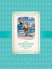 Classic Collection: Robinson Crusoe