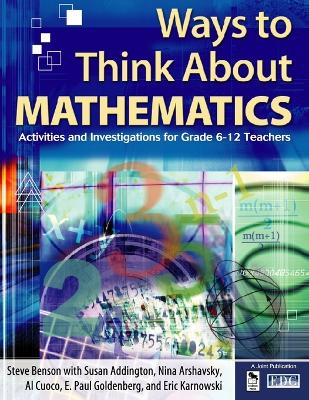 Ways to Think About Mathematics: Activities and Investigations for Grade 6-12 Teachers