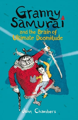 Granny Samurai and the Brain of Ultimate Doomitude