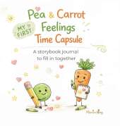 Pea and Carrot: A storybook journal to fill in together