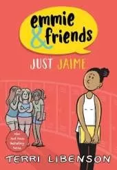 Emmie & Friends: Just Jaime: A Graphic Novel