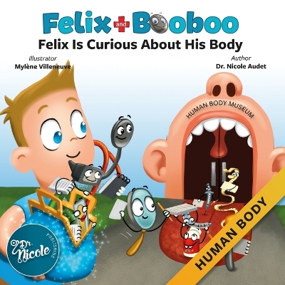 Felix Is Curious About His Body: Human Body