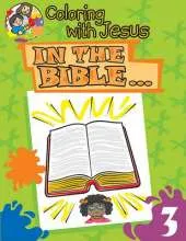 In the Bible...: Coloring with Jesus