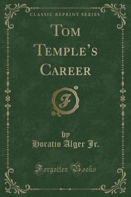 Tom Temples Career (Classic Reprint)