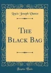 The Black Bag (Classic Reprint)