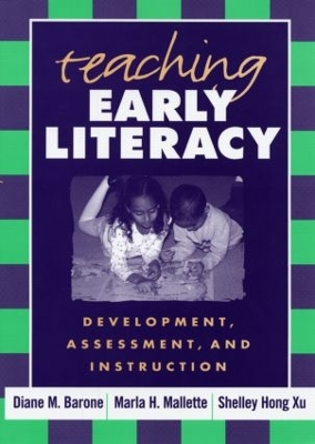 Teaching Early Literacy: Development, Assessment, and Instruction