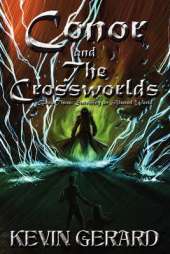 Conor and the Crossworlds, Book Three: Surviving an Altered World