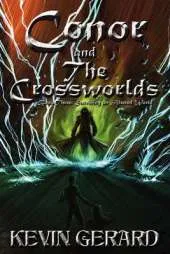 Conor and the Crossworlds, Book Three: Surviving an Altered World