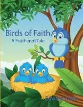 Birds of Faith: A Feathered Tale
