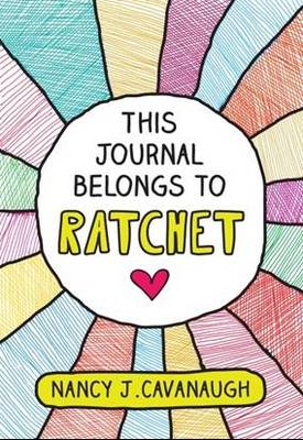 This Journal Belongs to Ratchet
