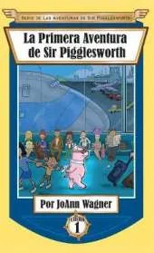 Sir Pigglesworth's First Adventure