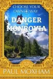 Danger in Monrovia