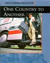 Understanding Immigration: One Country To Another