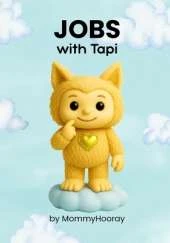Jobs With Tapi: Learn Jobs - Tapi's Way!