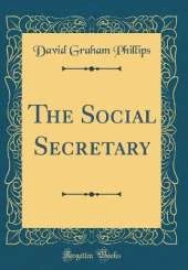 The Social Secretary (Classic Reprint)