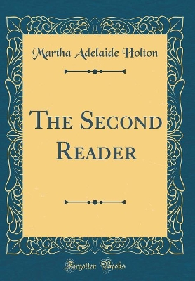 The Second Reader (Classic Reprint)