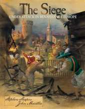The Siege: Under Attack in Renaissance Europe