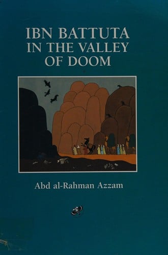 Ibn Battuta in the Valley of Doom