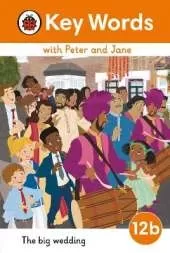 Key Words with Peter and Jane Level 12b – The Big Wedding