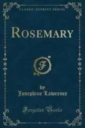 Rosemary (Classic Reprint)