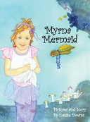 Myrna Mermaid: A Children's Book by Danise Downs