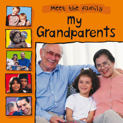 Meet The Family: My Grandparents