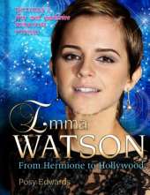 Emma Watson: From Hermione to Hollywood