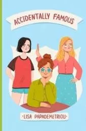 Accidentally Famous: Book #2 in the Accidentally Fabulous Series