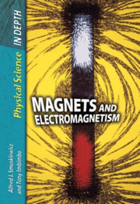 Magnets and Electromagnetism