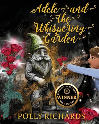 Adele and the Whispering Garden: Book 1