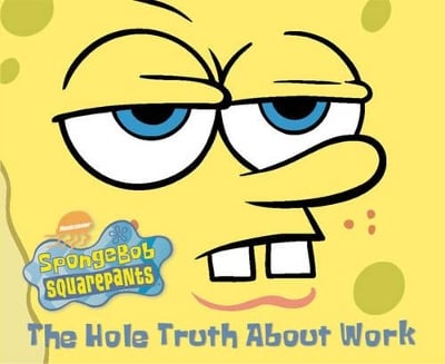 The Hole Truth About Work